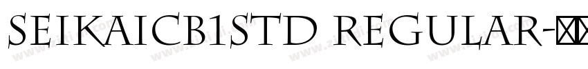 SeiKaiCB1Std Regular字体转换